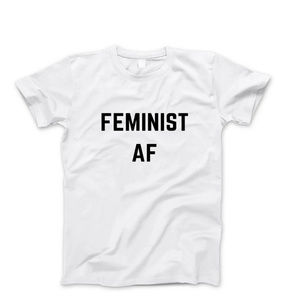 FEMINIST AF T shirt